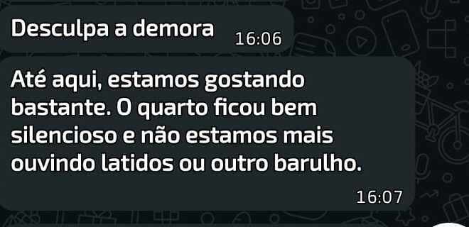 Mensagem original de cliente sobre menos latidos no quarto